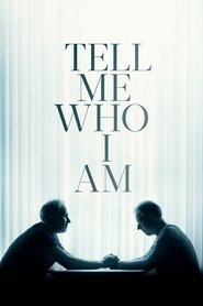 Tell Me Who I Am (2019) Tell Me Who I Am (2019)