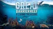 The Great Barrier Reef: A Living Treasure en streaming