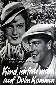 Kind, ich freu' mich auf Dein Kommen 1933 吹き替え 動画 フル