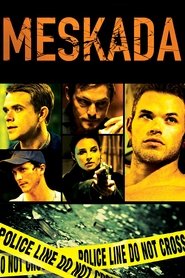 Full Cast of Meskada