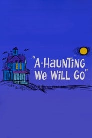 'A-Haunting We Will Go (1966)