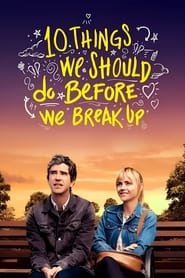 Poster van 10 Things We Should Do Before We Break Up