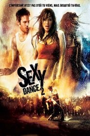 Voir Sexy Dance 2 en streaming vf gratuit sur streamizseries.net site special Films streaming