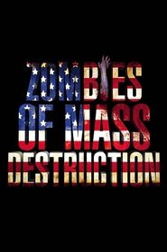 Voir Zombies of Mass Destruction en streaming vf gratuit sur streamizseries.net site special Films streaming