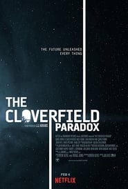 The Cloverfield Paradox – Paradoxul Cloverfield (2018)