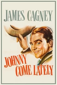 Johnny Come Lately постер