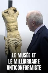 Le Musée et le Milliardaire anticonformiste (2021)