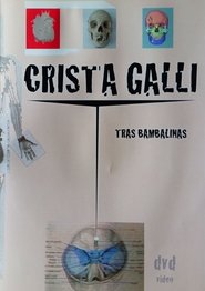 Crista Galli: Tras Bambalinas streaming