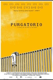 Poster Purgatorio: A Journey Into the Heart of the Border 2013