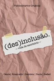 (des)inclusão. - vida de escritório -) (des)inclusão. - vida de escritório - (2024)