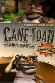 Cane-Toad: What Happened to Baz? 2002 دسترسی نامحدود رایگان