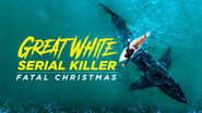 Great White Serial Killer: Fatal Christmas