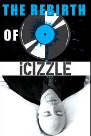 The Rebirth of ICIZZLE