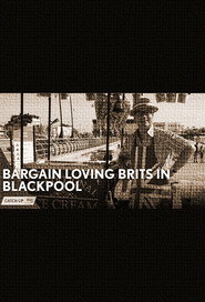 Bargain-Loving Brits in Blackpool постер