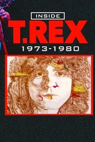 Inside T. Rex: 1973-1980
