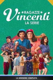 Ragazze vincenti - La serie