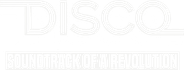 Disco: Soundtrack of a Revolution Logo