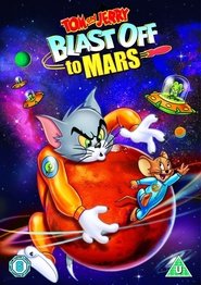 Tom and Jerry Blast Off to Mars! (2005)