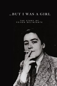 Poster ...But I Was a Girl: The Story of Frieda Belinfante 1999