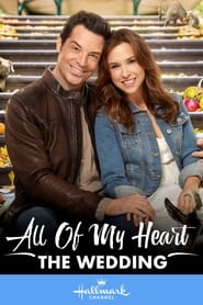 All of My Heart: The Wedding постер