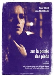 فيلم Sur la pointe des pieds 2015 مترجم أون لاين بجودة عالية