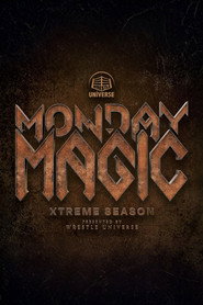 NOAH Monday Magic Xtreme Season poster