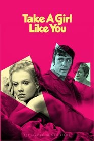 Take a Girl Like You (1970) Take a Girl Like You (1970) HD