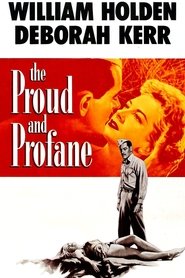 The Proud and Profane (1956)