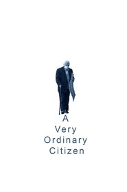 Poster A Very Ordinary Citizen 2015