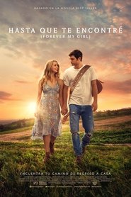 Hasta que te Encontré (2018) | Forever My Girl