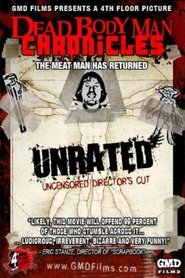 Dead Body Man Chronicles 2008 Безплатен неограничен достъп