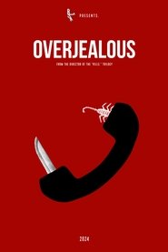 Full Cast of Overjealous