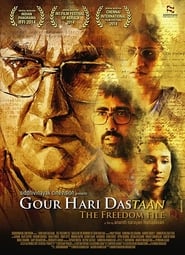 Gour Hari Dastaan: The Freedom File (2015) Hindi