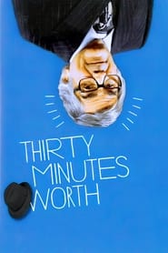 Thirty Minutes Worth s01 e01