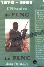 1976-1991 l'Histoire du FLNC, le FLNC dans l'Histoire