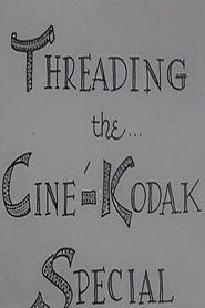 Threading The Cine-Kodak Special