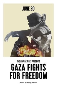 Gaza Fights for Freedom (2019)