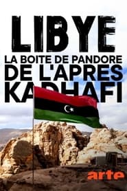 Libye, l’héritage de Kadhafi (2021)