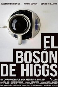 El Bosón de Higgs) El Bosón de Higgs (2013)