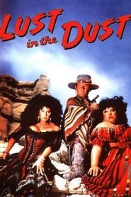 Lust in the Dust (1985)