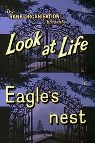 Look at Life: Eagle's Nest 1962