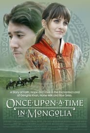 Poster Once Upon a Time in Mongolia