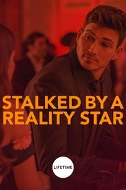 Stalked by a Reality Star