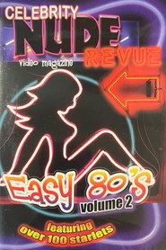 Celebrity Nude Revue: Easy 80's Volume 2