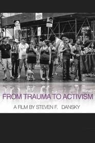 From Trauma to Activism