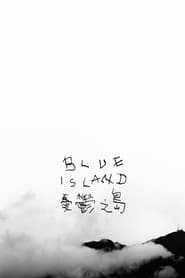 Blue Island постер