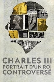 Charles III : Portrait d’un roi controversé streaming