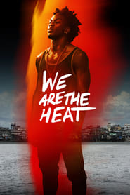 Poster We Are the Heat 2018