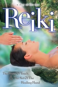 Reiki: The Power of Touch & The Art of the Healing Hand - A Day at the Spa Collection streaming