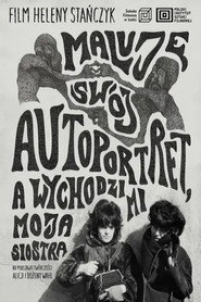Maluję swój autoportret, a wychodzi mi moja siostra